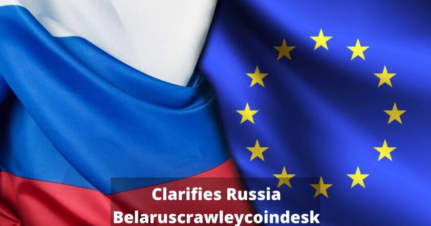 Clarifies Russia Belaruscrawleycoindesk