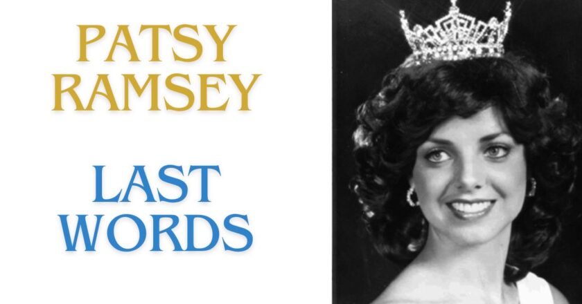 Unraveling the Enigma: Patsy Ramsey’s Last Words