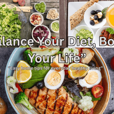 How to Balance Diet at Home: Simple Tips for a Healthy Lifestyle